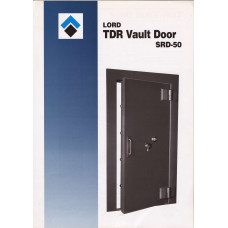 Lord TDR Vault Door SRD-50 Brochure Lord TDR Vault Door SRD-50 Brochure