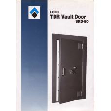 Lord TDR Vault Door SRD-80 Brochure Lord TDR Vault Door SRD-80 Brochure